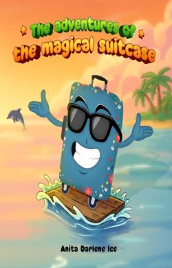 The-adventures-of-the-magical-suitcase By Global Publishers LLC